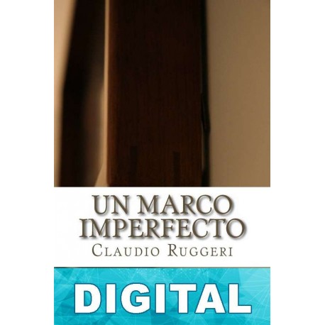 Un marco imperfecto Claudio Ruggeri