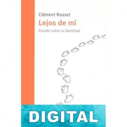 Lejos de mí Clément Rosset