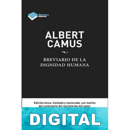 Breviario de la dignidad humana Albert Camus