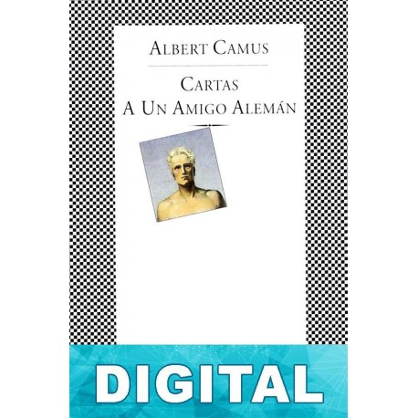Cartas a un amigo alemán Albert Camus