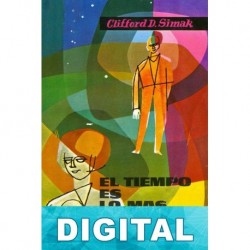 El tiempo es lo más simple Clifford D. Simak