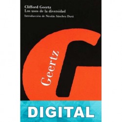 Los usos de la diversidad Clifford Geertz