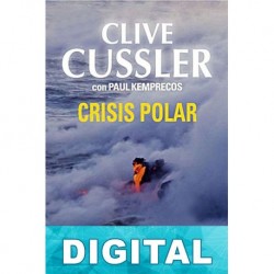 Crisis polar Clive Cussler & Paul Kemprecos
