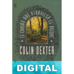 El camino que atraviesa el bosque Colin Dexter