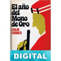 El año del mono de oro Colin Forbes