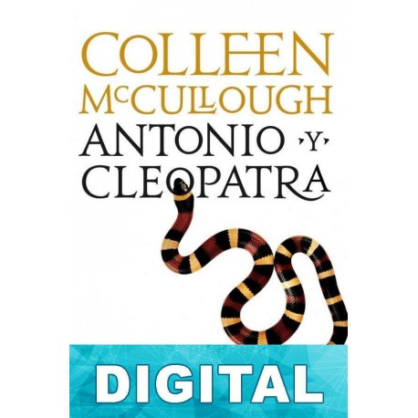 Antonio y Cleopatra Colleen McCullough