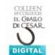 El caballo de César Colleen McCullough