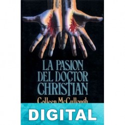 La pasión del Dr. Christian Colleen McCullough