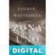 Zona uno Colson Whitehead