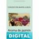 Aroma de jazmín Concepción Marín Albesa