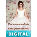 Una esposa salvaje Concepción Marín Albesa