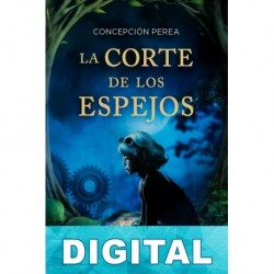 La corte de los espejos Concepción Perea