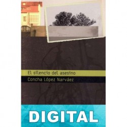 El silencio del asesino Concha López Narváez