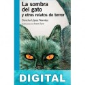 La sombra del gato y otros relatos de terror Concha López Narváez