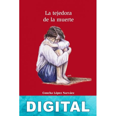 La tejedora de la muerte Concha López Narváez