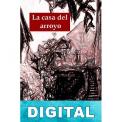 La casa del arroyo Conchi Aragón