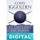 El imperio de plata Conn Iggulden