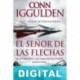 El señor de las flechas Conn Iggulden