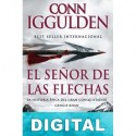 El señor de las flechas Conn Iggulden