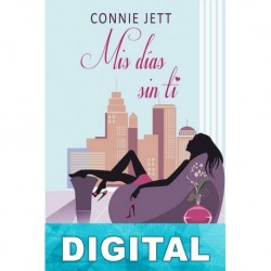 Mis días sin ti Connie Jett