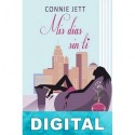 Mis días sin ti Connie Jett