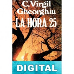 La hora 25 Constantin Virgil Gheorghiu