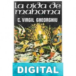 La vida de Mahoma Constantin Virgil Gheorghiu