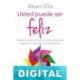 Usted puede ser feliz Albert Ellis