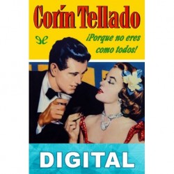 ¡Porque no eres como todos! Corín Tellado