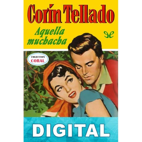 Aquella muchacha Corín Tellado