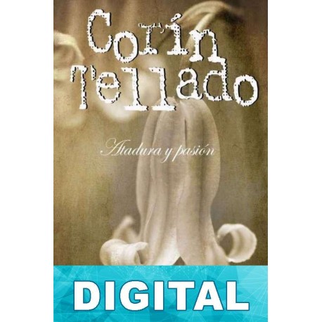 Atadura y pasión Corín Tellado