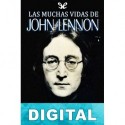 Las muchas vidas de John Lennon Albert Goldman