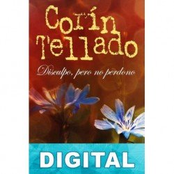 Disculpo, pero no perdono Corín Tellado