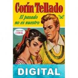El pasado no es nuestro Corín Tellado