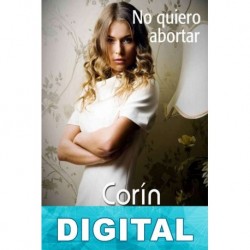 No quiero abortar Corín Tellado