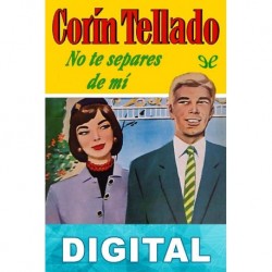 No te separes de mí Corín Tellado