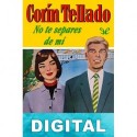 No te separes de mí Corín Tellado