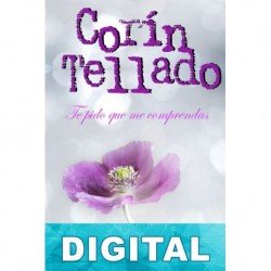 Te pido que me comprendas Corín Tellado