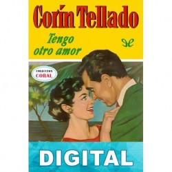 Tengo otro amor Corín Tellado