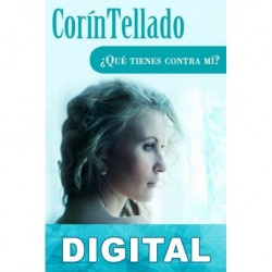 ¿Qué tienes contra mí? Corín Tellado