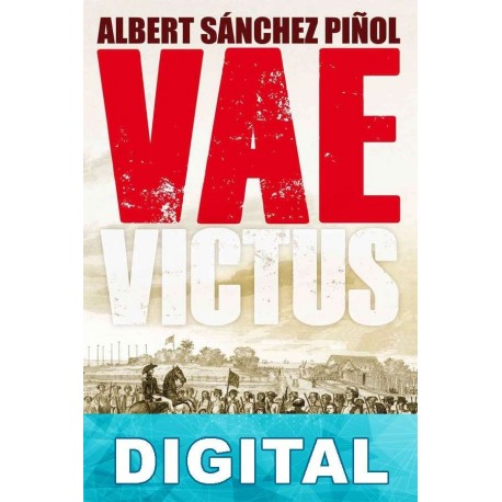 Vae Victus Albert Sánchez Piñol