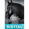 Todos los hermosos caballos Cormac McCarthy