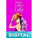 Dolores, Lolita, Lola Cornelia Anishton