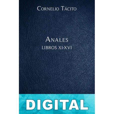 Anales Libros XI-XVI Cornelio Tácito