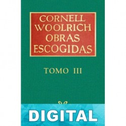 Obras escogidas III Cornell Woolrich