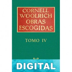 Obras escogidas IV Cornell Woolrich