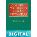 Obras escogidas IX Cornell Woolrich