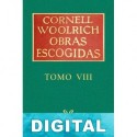Obras escogidas VIII Cornell Woolrich