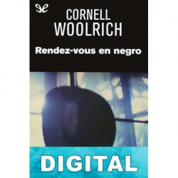 Rendez-vous en negro Cornell Woolrich