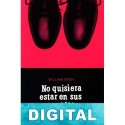 No quisiera estar en sus zapatos Cornell Woolrich «William Irish»